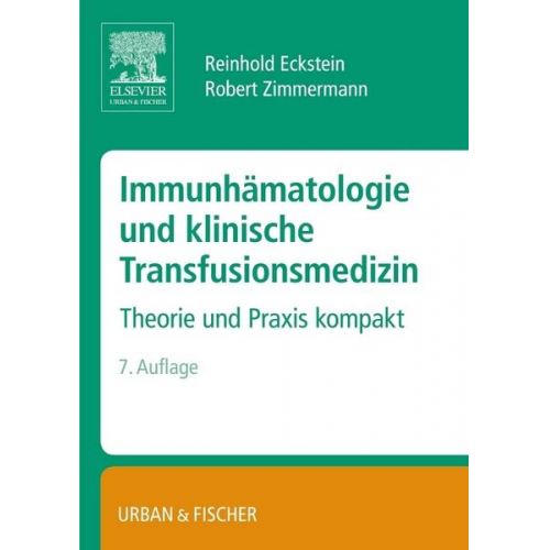 Reinhold Eckstein & Robert Zimmermann - Immunhämatologie und klinische Transfusionsmedizin