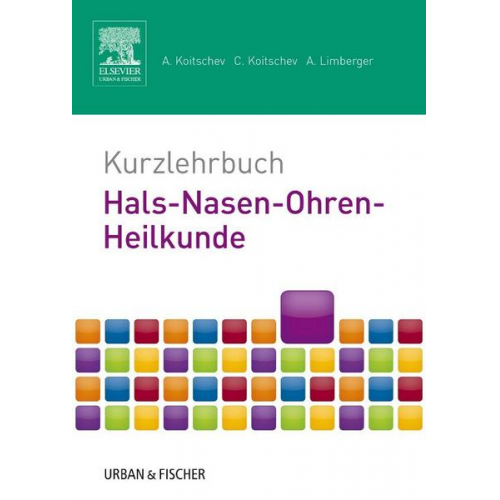 Assen Koitschev & Christiane Koitschev & Annette Limberger - Kurzlehrbuch Hals-Nasen-Ohren-Heilkunde