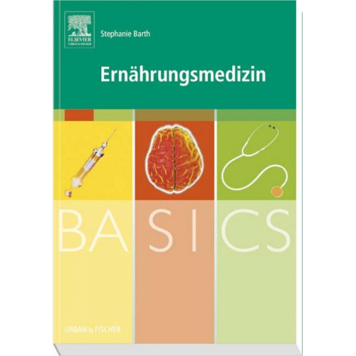 Barth Stephanie - BASICS Ernährungsmedizin