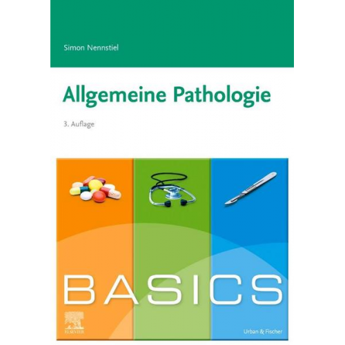 Simon Nennstiel - BASICS Allgemeine Pathologie