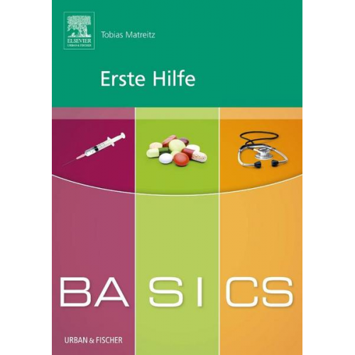 Tobias Matreitz - BASICS Erste Hilfe