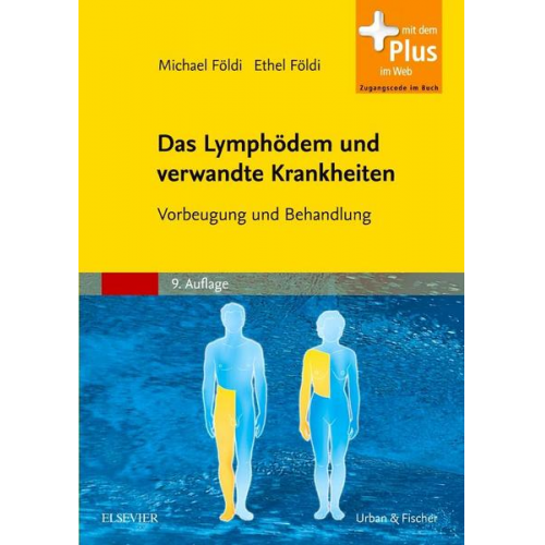 Michael Földi & Ethel Földi - Das Lymphödem und verwandte Krankheiten