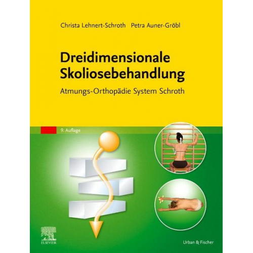 Christa Lehnert-Schroth & Petra Auner-Gröbl - Dreidimensionale Skoliosebehandlung