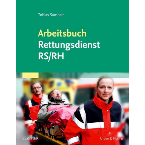 Tobias Sambale - Arbeitsbuch Rettungsdienst RS/RH