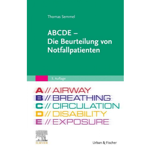 Thomas Semmel - ABCDE - Die Beurteilung von Notfallpatienten