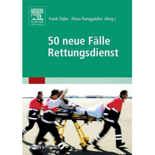 Frank Flake & Klaus Runggaldier - 50 neue Fälle Rettungsdienst