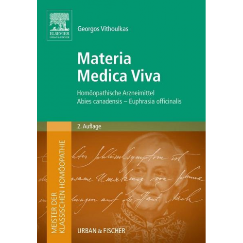 Georgos Vithoulkas - Meister der klassischen Homöopathie. Materia Medica Viva