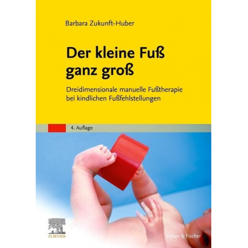 Barbara Zukunft-Huber - Der kleine Fuß ganz groß