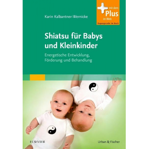 Karin Kalbantner-Wernicke - Shiatsu für Babys und Kleinkinder