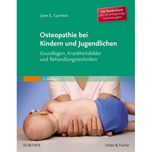 Jane Carreiro - Osteopathie bei Kindern und Jugendlichen Studienausgabe