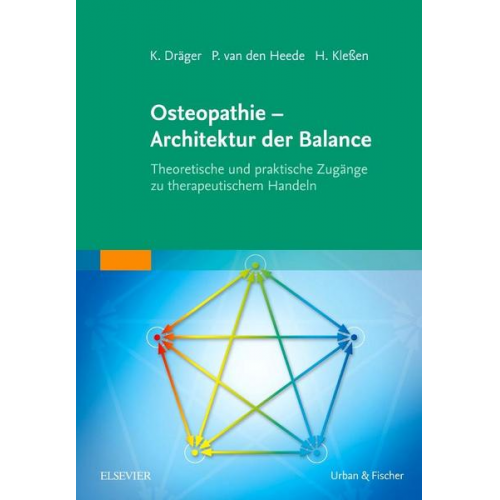 Kilian Dräger & Patrick van den Heede & Henry Klessen - Osteopathie - Architektur der Balance