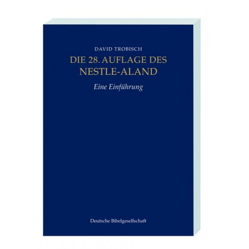 David Trobisch - Die 28. Auflage des Nestle-Aland