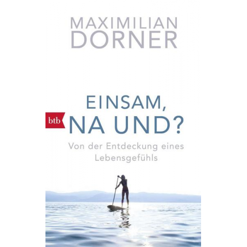 Maximilian Dorner - Einsam, na und?