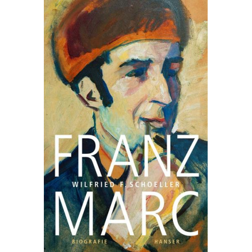 Wilfried F. Schoeller - Franz Marc