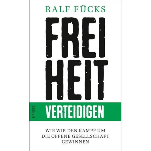 Ralf Fücks - Freiheit verteidigen