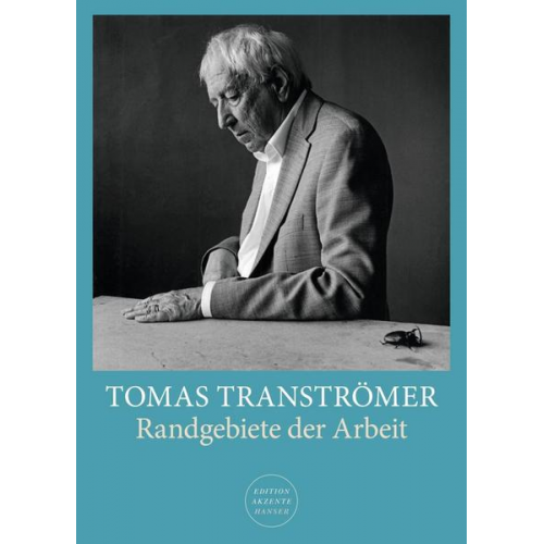 Tomas Tranströmer - Randgebiete der Arbeit