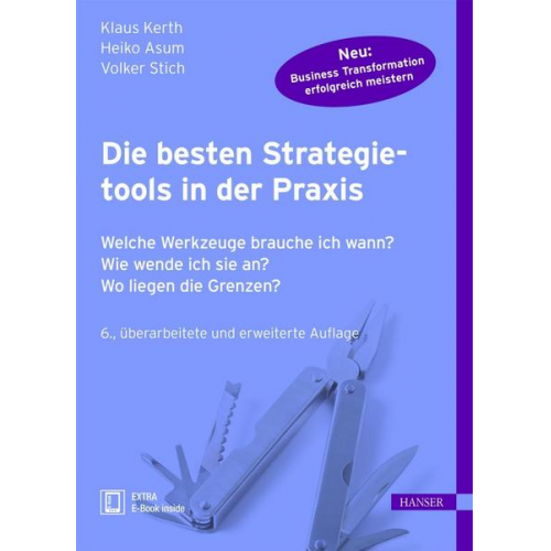 Klaus Kerth & Heiko Asum & Volker Stich - Die besten Strategietools in der Praxis