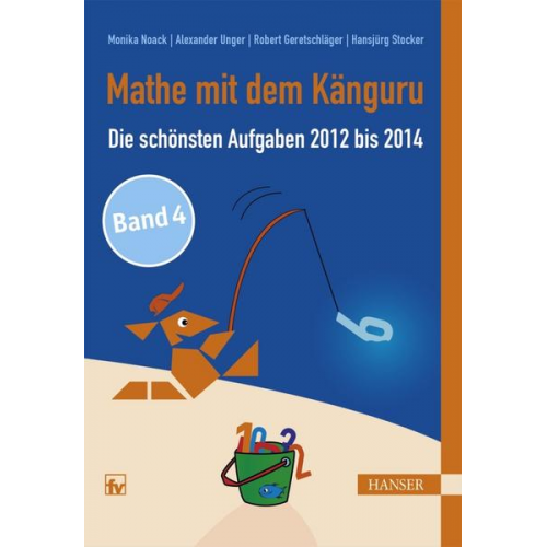 Monika Noack & Alexander Unger & Robert Geretschläger & Hansjürg Stocker - Mathe mit dem Känguru 4