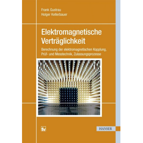 Frank Gustrau & Holger Kellerbauer - Elektromagnetische Verträglichkeit