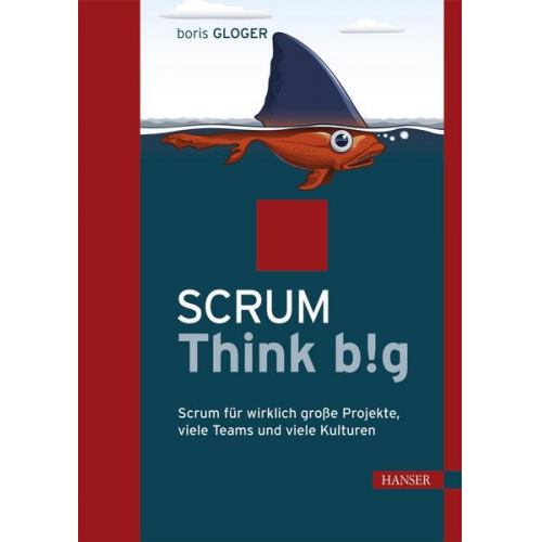 Boris Gloger - Scrum Think big