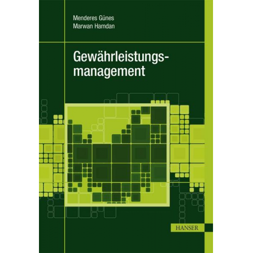 Menderes Günes & Marwan Hamdan & Mirko Klug - Gewährleistungsmanagement