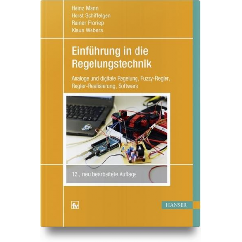 Heinz Mann & Horst Schiffelgen & Rainer Froriep & Klaus Webers - Einführung in die Regelungstechnik