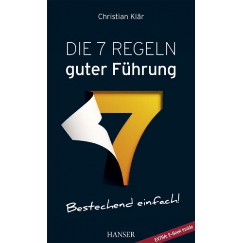 Christian Klär - Die 7 Regeln guter Führung (plus E-Book inside)