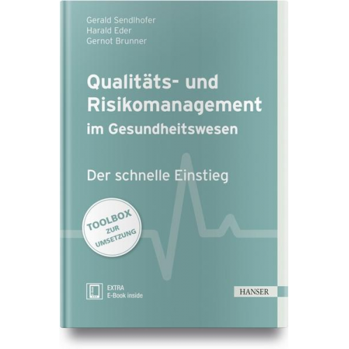 Gerald Sendlhofer & Gernot Brunner & Harald Eder - Qualitäts- und Risikomanagement im Gesundheitswesen