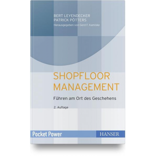 Bert Leyendecker & Patrick Pötters - Shopfloor Management