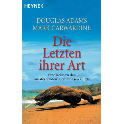 Douglas Adams & Mark Carwardine - Die Letzten ihrer Art