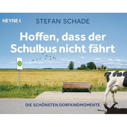 Stefan Schade - Hoffen, dass der Schulbus nicht fährt