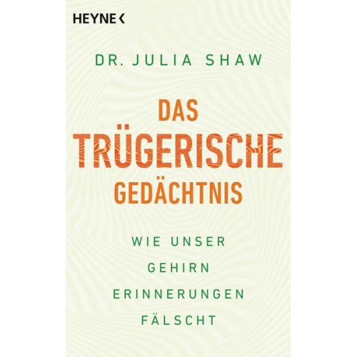 Julia Shaw - Das trügerische Gedächtnis