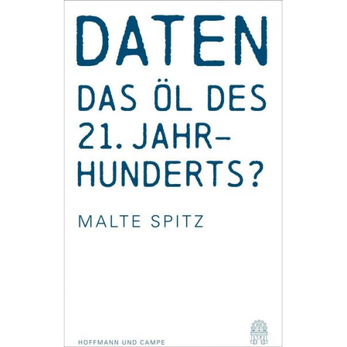 Malte Spitz - Daten - das Öl des 21. Jahrhunderts?