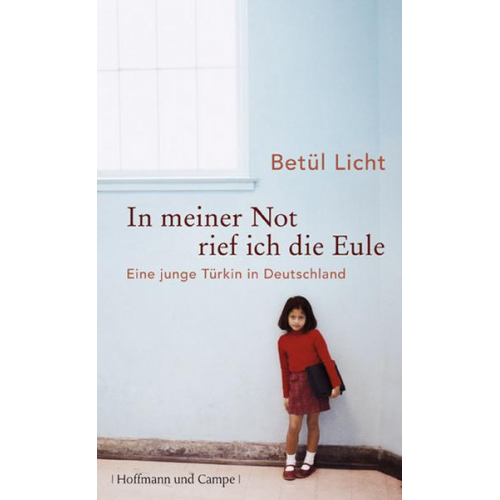 Betül Licht - In meiner Not rief ich die Eule