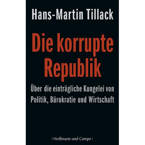 Hans M. Tillack - Die korrupte Republik