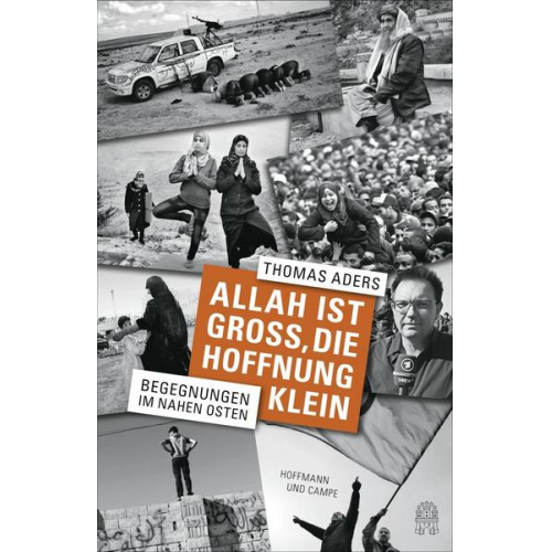 Thomas Aders - Allah ist groß, die Hoffnung klein