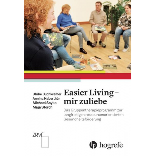 Ulrike Buchkremer & Annina Haberthür & Michael Soyka & Maja Storch - Easier Living – mir zuliebe