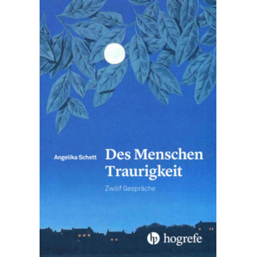 Angelika Schett - Des Menschen Traurigkeit