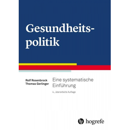 Rolf Rosenbrock & Thomas Gerlinger - Gesundheitspolitik