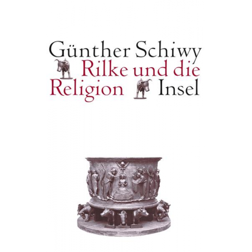 Günther Schiwy - Rilke und die Religion