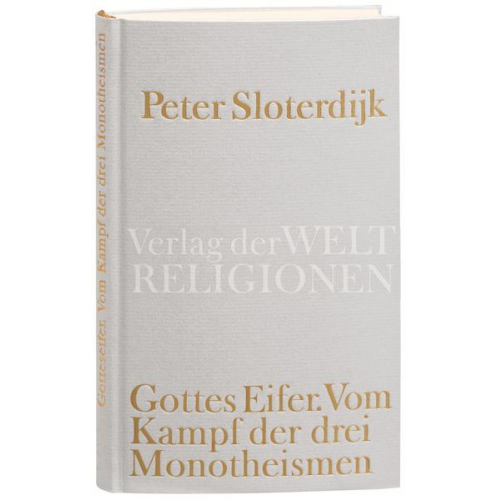 Peter Sloterdijk - Gottes Eifer