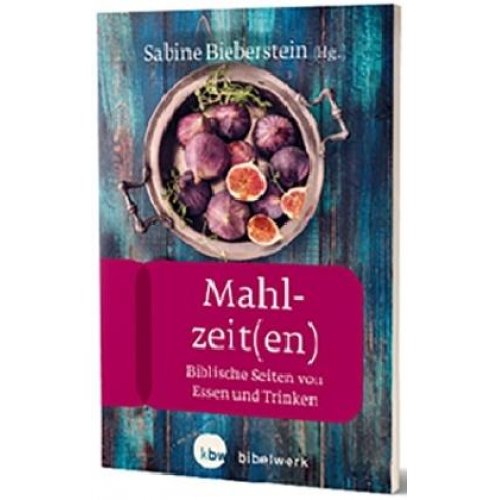 Sabine Bieberstein & Ulrike Bechmann & Anneliese Hecht & Yvonne Sophie Thöne & Eleonore Reuter - Mahlzeit(en)
