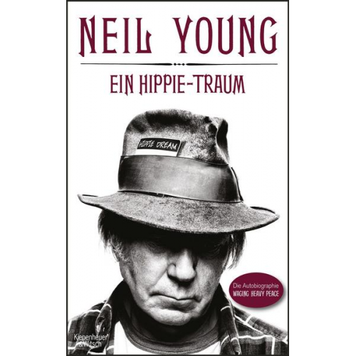 Neil Young - Ein Hippie-Traum