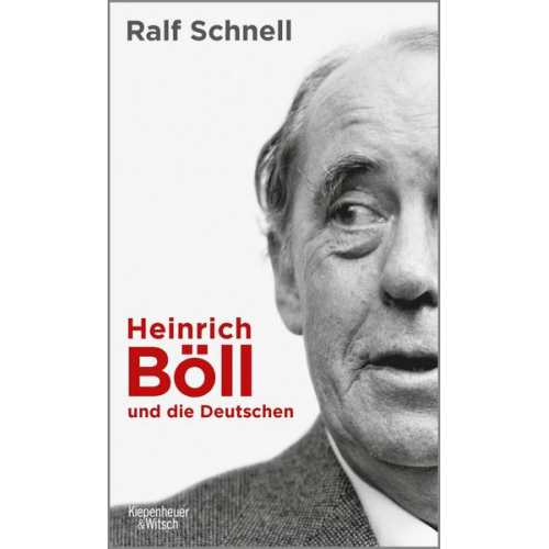 Ralf Schnell - Heinrich Böll und die Deutschen