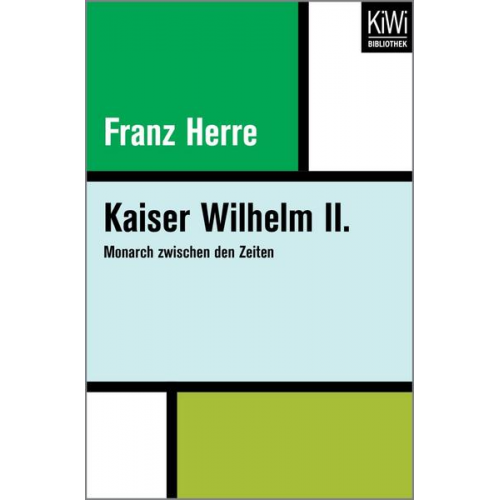 Franz Herre - Kaiser Wilhelm II.