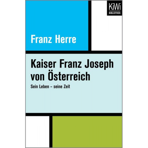 Franz Herre - Kaiser Franz Joseph von Österreich