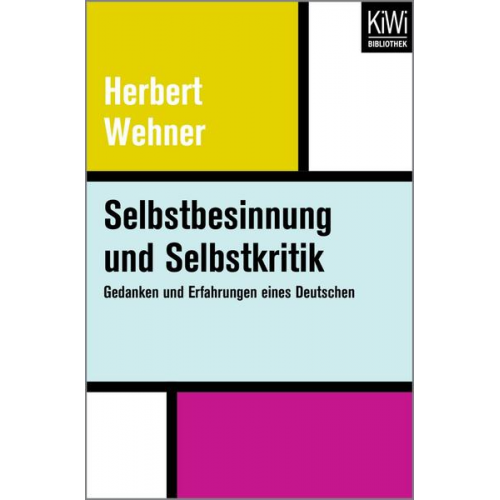 Herbert Wehner - Selbstbesinnung und Selbstkritik