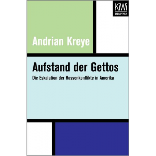 Andrian Kreye - Aufstand der Gettos