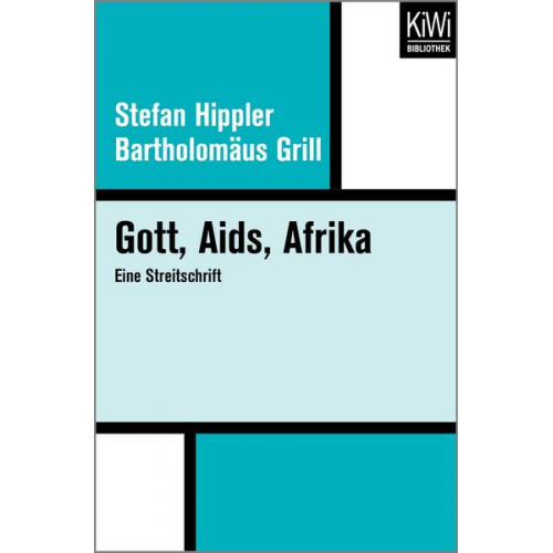 Stefan Hippler & Bartholomäus Grill - Gott, Aids, Afrika