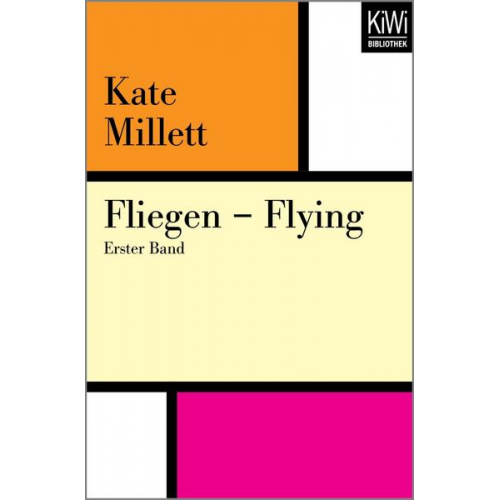 Kate Millett - Fliegen – Flying